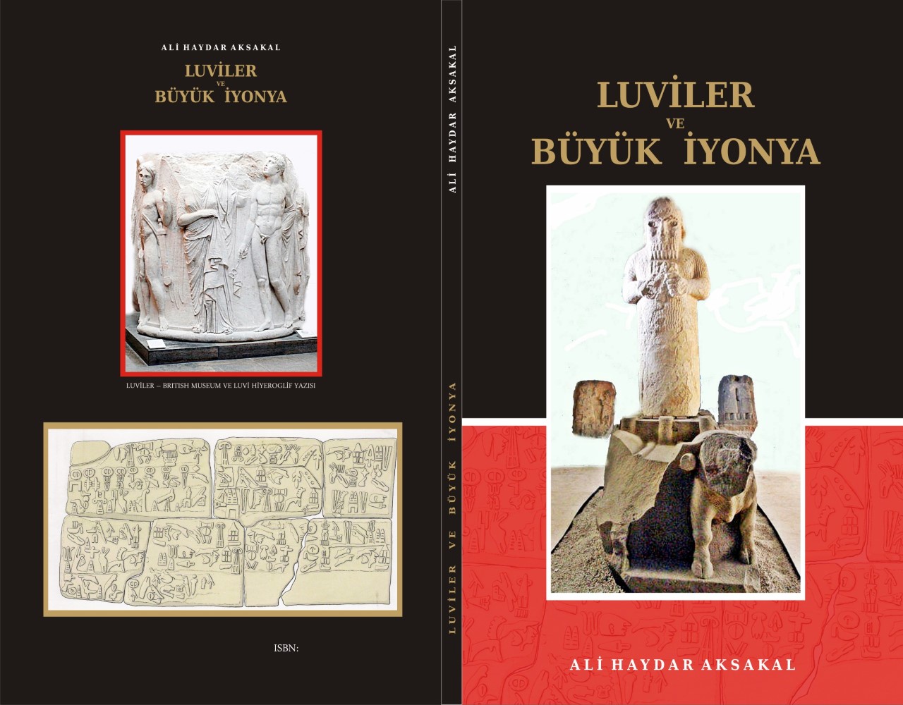 Ali Haydar Aksakal’ ın, ‘Luviler ve Büyük İyonya’ kitabı yayımlandı