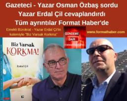 Yazar Erdal Çil ile ‘Biz Varsak Korkma’ röportajımız