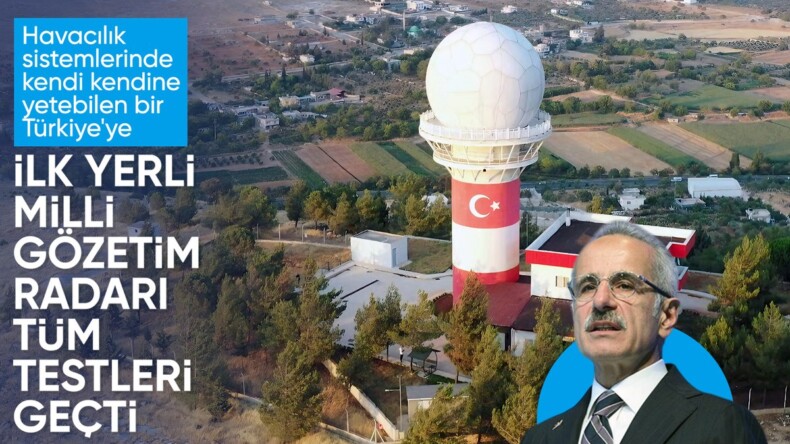 İlk yerli ve milli gözetim radarı tüm testleri başarıyla geçti