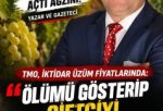 TMO, İKTİDAR ÜZÜM FİYATLARINDA: ÖLÜMÜ GÖSTERİP ÇİFTÇİYİ SITMAYA RAZI EDİYOR!!!