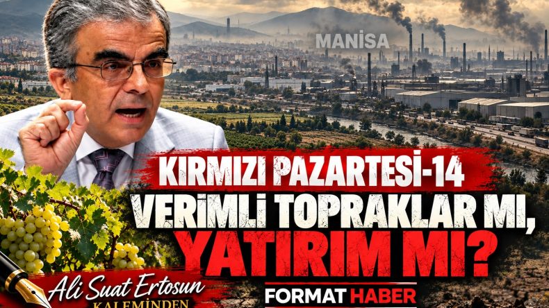 KIRMIZI PAZARTESİ-14 (Verimli Topraklar mı, Yatırım mı?)