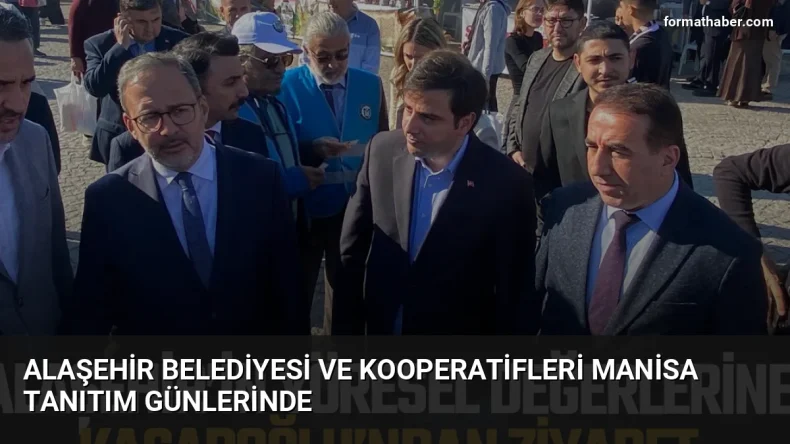 Alaşehir Belediyesi ve Kooperatifleri Manisa Tanıtım Günlerinde