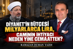 DİYANET’İN BÜTÇESİ MİLYARLARCA LİRA, CAMİNİN İHTİYACI NEDEN YİNE CEMAATTEN?