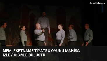 Memleketname Tiyatro Oyunu Manisa İzleyicisiyle Buluştu